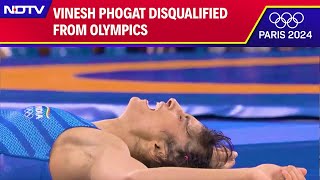 Vinesh Phogat Disqualified  Vinesh Phogat Disqualified From Paris Olympics 2024  NDTV 24x7 [upl. by Aihsenal260]