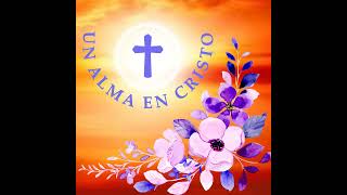 178 EPÍLOGO UN ALMA EN CRISTO 1993 Libro 2 [upl. by Inez845]