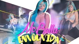 Mc Bella  Envolvida Prod Djay W [upl. by Aiouqes]