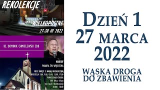 Ks Dominik CHMIELEWSKI  Rekolekcje Wielkopostne Kartuzy marzec 2022  WĄSKA DROGA DO ZBAWIENIA [upl. by Groark104]