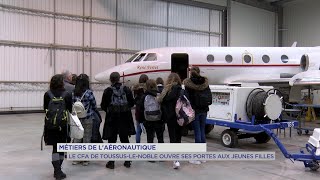 Yvelines  Toussuslenoble  le CFA aéronautique ouvre ses portes aux jeunes filles [upl. by Adnawuj]