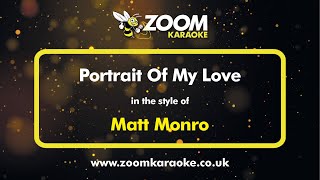 Matt Monro  Portrait Of My Love  Karaoke Version from Zoom Karaoke [upl. by Yug]