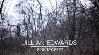 Jillian Edwards  Sink My Feet Lyric Video [upl. by Nortna811]