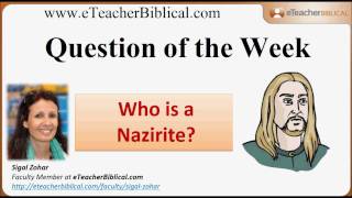 Who is a Nazirite  Biblical Hebrew QampA with eTeacherBiblical [upl. by Coh]