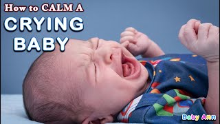 How to Calm A Crying Baby  Coping with Colic  Soothing Tips for Fussy Baby  Calming a fussy baby [upl. by Assenad]