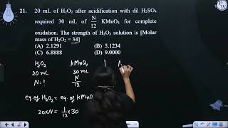 20 mL of H2O2 after acidification with dil H2SO4 required 30 mL of N12 KMnO4 for complete o [upl. by Oemac9]