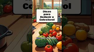 Dicas para Reduzir o Colesterol colesterol saudavel dicasdevida alimentacaosaudavel exercicios [upl. by Ros]