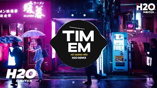 Tìm Em H2O Remix  Hồ Quang Hiếu  Ấy Thế Không Có Nghĩa Là Dứt Khoát Ta Phải Cách Xa Remix TikTok [upl. by Yecnuahc]