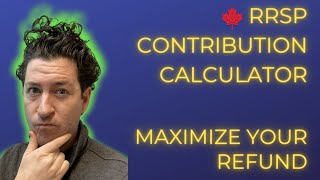 RRSP Contribution Calculator  Maximize Your Refund in 2021 [upl. by Lenci]