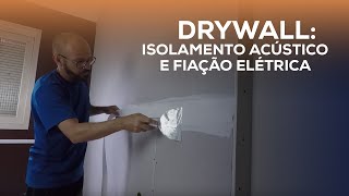 Dicas para Isolamento Acústico e fiação em Drywall [upl. by Dora]