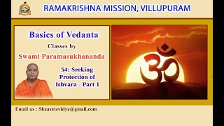 Basics of Vedanta  54 Seeking Protection of Ishvara  Part 1 [upl. by Sonya]