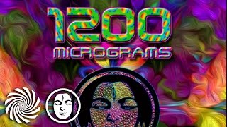 1200 Micrograms  The Changa Zone [upl. by Otsenre31]