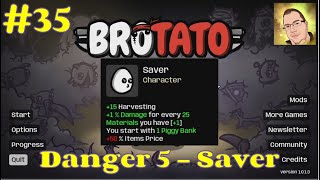 Brotato  Ep35 Danger 5 Saver  Piggy Bank is Hungry  Probably the Best Auto shooter [upl. by Hobie]