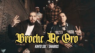 Kinto Sol Dharius  Broche De Oro Video Oficial [upl. by Ybreh]