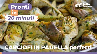 COME CUCINARE I CARCIOFI IN PADELLA ricetta semplice e facile [upl. by Aicile]