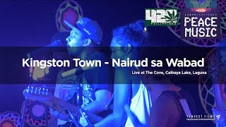 Alborosie  Kingston Town Live Cover by Nairud sa Wabad w Lyrics  420 Philippines Peace Music 6 [upl. by Lamaaj]