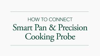 Connecting Your Café Customizable Pro Collection Range to Your Smart Pan amp Probe [upl. by Larena404]