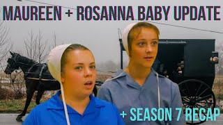 Return to Amish Maureen and Rosanna Baby Update  Season 7 Recap [upl. by Sauncho]