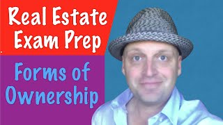 Forms of Ownership  Real Estate Exam [upl. by Etnud719]