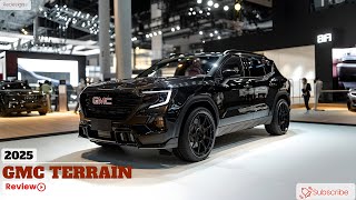 First Look 2025 GMC Terrain  A Game Changer in SUVs [upl. by Negem]