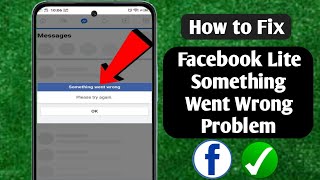 How to Fix Facebook Lite Something went wrong Problem  facebook lite something went wrong [upl. by Urania]