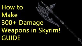 How to 300 Damage Weapons in Skyrim  Daedric Weapons [upl. by Bertila126]