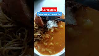 Carapulcra con sopa seca cena receta comida reels restaurante [upl. by Aninep]