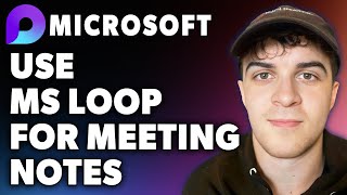 How to Use Microsoft Loop for Meeting Notes Full 2024 Guide [upl. by Lashar996]