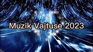 Muzik Vajtuse Super Balada 2023 [upl. by Alil680]