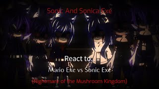 Sonic and Sonica Exe Crew reacts to Mario Exe vs Sonic Exe Nightmare of the mushroom kingdom [upl. by Iaverne]