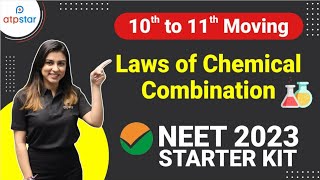 Basics of Chemistry Class 11  Laws of Chemical Combination  NEET 2023  ATP STAR NEET [upl. by Kieffer]