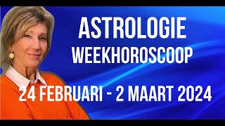 ASTROLOGIE WEEKHOROSCOOP 24 FEBRUARI2 MAART 2024 WAT IS DE BETEKENIS VAN 9e HUIS IN DE HOROSCOOP [upl. by Nylzzaj]