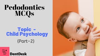 MCQs on Child Psychology Part 2  Pediatric Dentistry  Dental MCQs  neet mds preparation  nbde [upl. by Alyosha945]