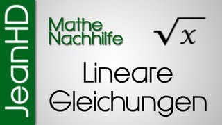 Mathe Nachhilfe  Lineare Gleichungen und Gleichungssysteme [upl. by Fiester]