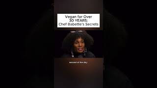 Vegan For Over 30 YEARS Chef Babettes Secrets [upl. by Innos]