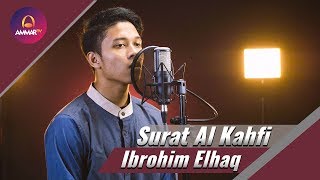 SURAT AL KAHFI IBROHIM ELHAQ 2018 [upl. by Carlene190]