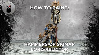 Contrast How to Paint Hammers of Sigmar LordRelictor [upl. by Taveda]