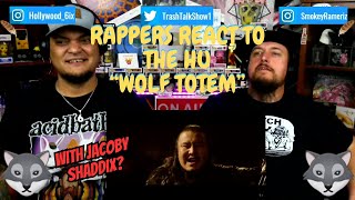 Rappers React To The Hu ft Jacoby Shaddix quotWolf Totemquot [upl. by Haeluj]