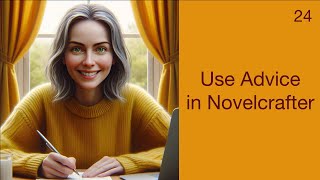 24 Use advice in Novelcrafter [upl. by Croft]