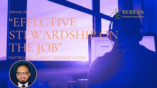 2024 09 11 Bible Study “Effective Stewardship on the Job” [upl. by Ayidah]