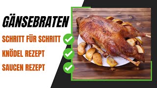 Die perfekte Weihnachtsgans  Gänsebraten  Schritt für Schritt erklärt [upl. by Keyek]