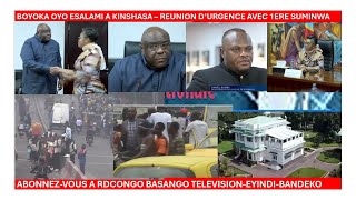 307BOYOKA OYO ESALAMI A KINSHASA – REUNION D’URGENCE AVEC 1ERE SUMINWAGOUVERNEMENT RESPONSABLE [upl. by Fredel363]