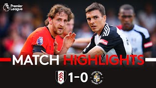 HIGHLIGHTS  Fulham 10 Luton Town  Vinicius Makes Instant Impact [upl. by Odette]