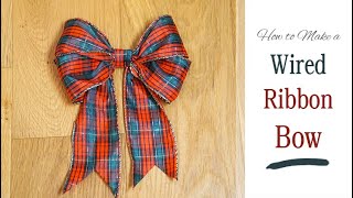 Easy DIY Ribbon Bow  Decorate a Christmas Gift Wreath or Garland  Make a Bow from Wired Ribbon [upl. by Adkins300]