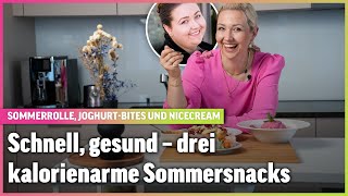 Drei kalorienarme Sommersnacks für heisse Tage  Luisas leichteres Leben  Folge 16 [upl. by Airres877]