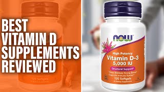 Best Vitamin D Supplements The Best Ones Our TopRated Picks [upl. by Josselyn]