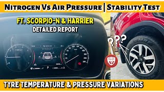 Nitrogen Vs AirPressure  Tyre Pressure Temperature amp Stability Test  TPMS in ScorpioN Vs Harrier [upl. by Elawalo]