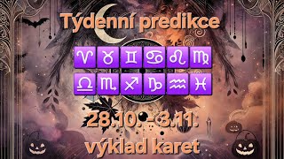 Týdenní predikce 2810311  všechna znamení ♈️♉️♊️♋️♌️♍️♎️♏️♐️♑️♒️♓️  výklad karet [upl. by Beeson]