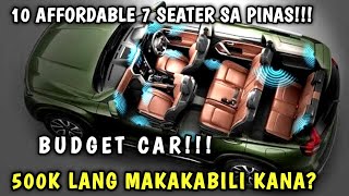 TOP 10 7 SEATER CAR SA PILIPINAS KUNG GUSTO MO NG MAS AFFORDABLE BAKA PARA SAYO ANG VIDEO NA ITO [upl. by Kennedy586]