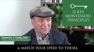 KEY MONTESSORI PRINCIPLE 6 Match your speed to theirs Slow down [upl. by Taite118]